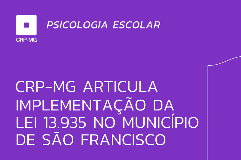 Psicologia e Serviço Social na educação: CRP-MG e CRESS-MG