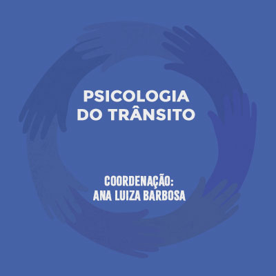 Psicologia do Trânsito. Coordenação: Ana Luiza Barbosa.
