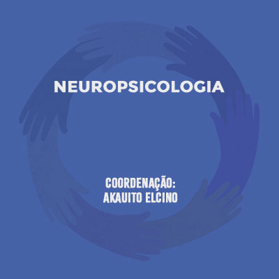 Neuropsicologia Coordenação: Akauito Elcino