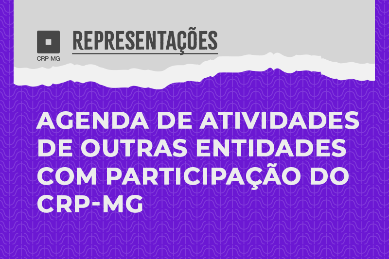agenda de atividades de outras entidades com participação do CRP-MG
