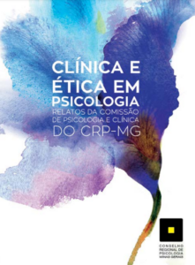 Capa do livro Clínica e Ética em Psicologia: relatos da Comissão de Psicologia e Clínica do CRP-MG