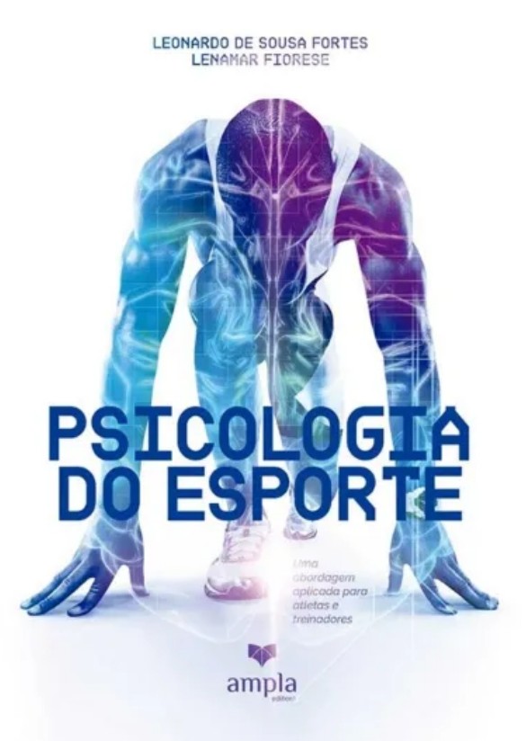 Psicologia do esporte - Uma abordagem aplicada para atletas e treinadores Capa do livro: Psicologia do esporte: uma abordagem aplicada para atletas e treinadores