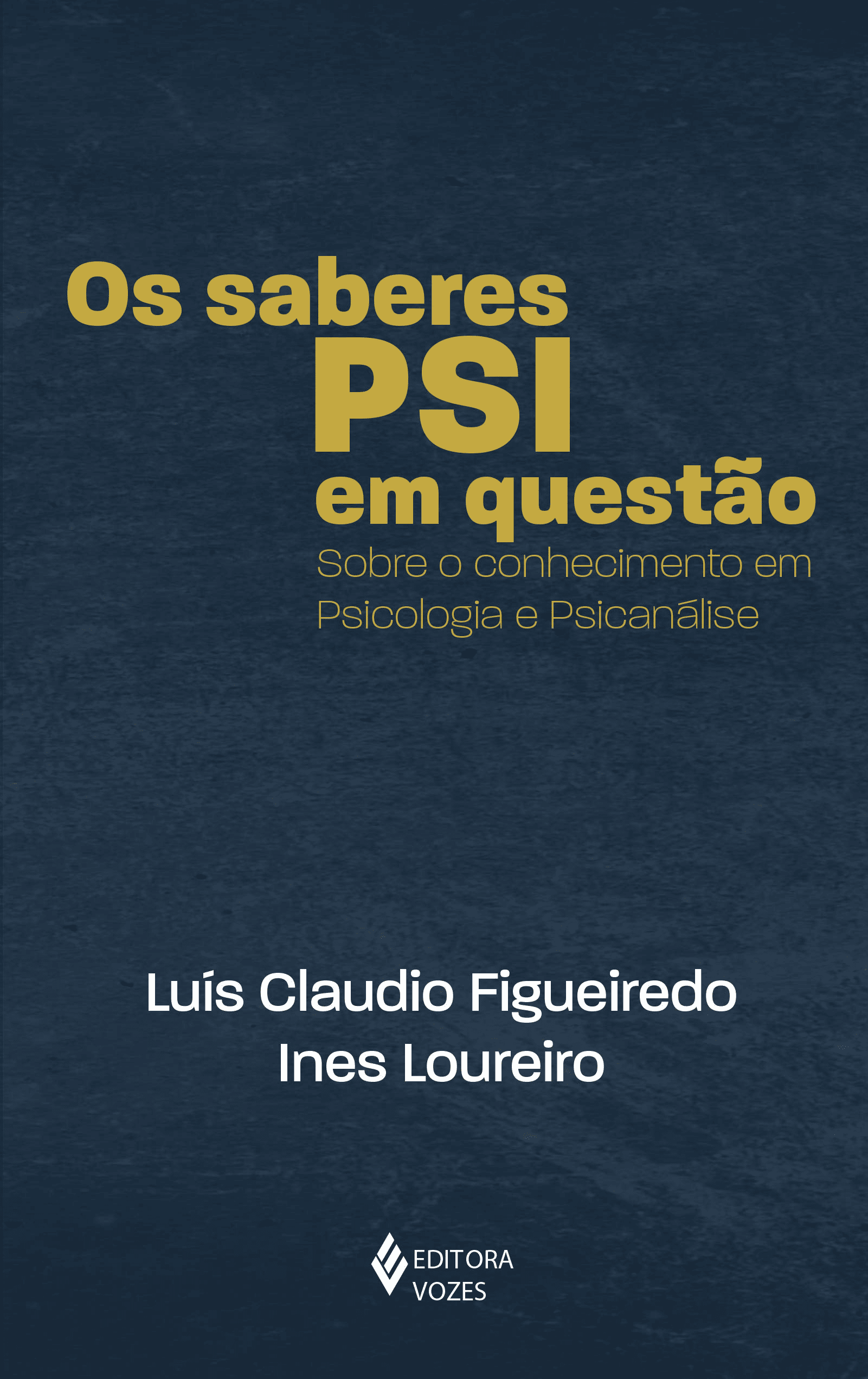 capa do livro: Os saberes PSI em questão: Sobre o conhecimento em psicologia e psicanálise